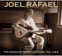 Joel Rafael The Songs of Woody Guthrie: Vol. 1 and 2 (CD) Album