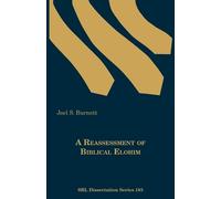 Joel S. Burnett A Reassessment of Biblical Elohim (Tascabile)