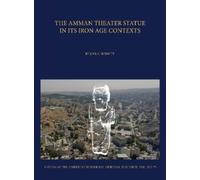 Joel S. Burnett The Amman Theater Statue in its Iron Age Cont (Copertina rigida)