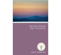 Joel S. Goldsmith Beyond Words and Thoughts (Tascabile)