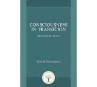 Joel S. Goldsmith Consciousness in Transition (Tascabile)