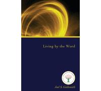 Joel S. Goldsmith Goldsmith Joel S Living by the Word (1973 Letters) (Tascabile)