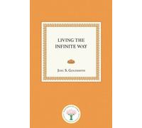 Joel S. Goldsmith Living the Infinite Way (Tascabile)