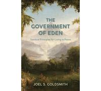 Joel S Goldsmith The Government of Eden (Tascabile)