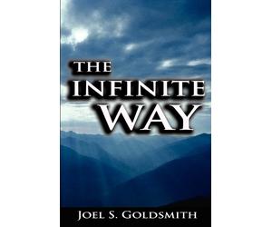 Joel S Goldsmith The Infinite Way (Tascabile)
