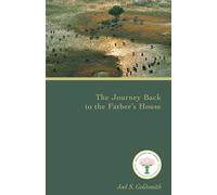 Joel S. Goldsmith The Journey Back to Father's House (1979 Letters) (Tascabile)