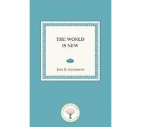 Joel S Goldsmith The World Is New (Tascabile)