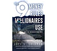 Joel S. Salomon The 9 Money Rules Millionaires Use: Only The Unconve (Tascabile)
