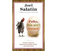 Joel Salatin Folks, This Ain't Normal (Tascabile)