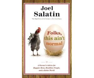 Joel Salatin Folks, This Ain't Normal (Tascabile)