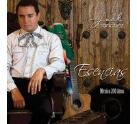 Joel Sanchez - Esencias Mexico 200 años