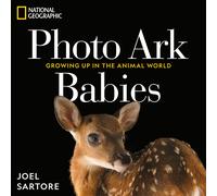 Joel Sartore National Geographic Photo Ark Babies (Copertina rigida) Photo Ark