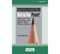 Joel Schwartzberg Get to the Point (Tascabile)