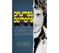 Joel Selvin Drums & Demons (Copertina rigida)