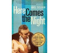 Joel Selvin Here Comes the Night (Tascabile)