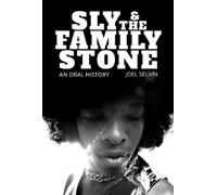 Joel Selvin Sly & the Family Stone (Tascabile)