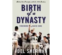 Joel Sherman Birth of a Dynasty (Tascabile)