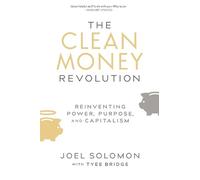 Joel Solomon The Clean Money Revolution (Tascabile)