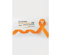 Joel Stern My Journey with Stage IV Renal Cell Carcinoma (Tascabile)