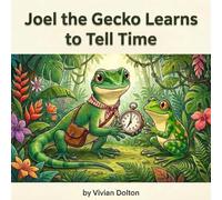Joel the Gecko Learns to Tell Time