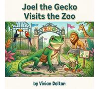 Joel the Gecko Visits the Zoo