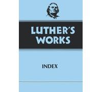 Joel W. Lundeen Martin Luther Luther's Works, Volume 55 (Copertina rigida)