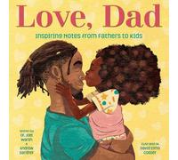 Joel Warsh Andrew G Love, Dad: Inspiring Notes from Fathers t (Copertina rigida)