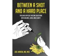 Between a Shot and a Hard Place