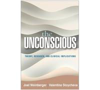 Joel Weinberger Valentina Stoycheva The Unconscious (Tascabile)