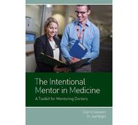 Joel Wight Dianne Salvador The Intentional Mentor in Medicine (Tascabile)