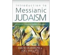 Introduction to Messianic Judaism: Its Ecclesial Context and Biblical