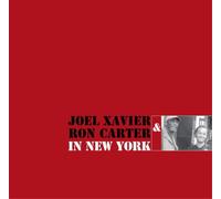 Joel Xavier & Ron Carter In New York (Vinyl LP) 12" Album