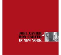 Joel Xavier & Ron Carter In New York (Vinyl LP) 12" Album