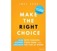 Joel Zeff Make the Right Choice (Copertina rigida)