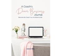 Joelene Mills A Coach's Dream Business Journal (Tascabile)