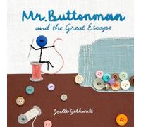 Joelle Gebhardt Mr. Buttonman and the Great Escape (Copertina rigida)