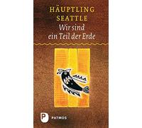 Joelle Lanoe Wir sind ein Teil der Erde: Die Rede des Häuptli (Copertina rigida)