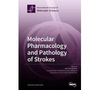 Joen-Rong Sheu Molecular Pharmacology and Pathology of Strokes (Tascabile)