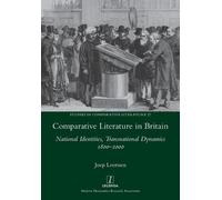 Joep Leerssen Comparative Literature in Britain (Tascabile)