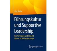 Jörg Bothe Führungskultur und Supportive Leadership (Copertina rigida)