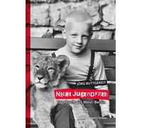 Jörg Buttgereit Nicht Jugendfrei: Tagebuch aus West-Berlin (Copertina rigida)