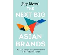 Jörg Dietzel The Next Big Asian Brands (Tascabile)