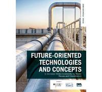 Jörg E. Drewes Future-oriented technologies and concepts to increase (Tascabile)