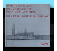 Jörg Ewald Dähler - Baldassare Galuppi: Passatempo Al Cembalo