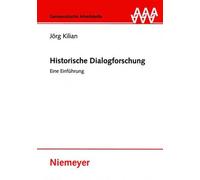 Jörg Kilian Historische Dialogforschung (Copertina rigida)