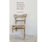 Jörg Kreienbroc Malicious Objects, Anger Management, and the Questio (Tascabile)