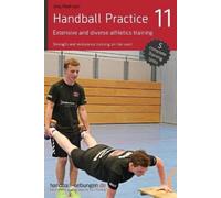 Jörg Madinger Handball Practice 11 - Extensive and diverse athletics (Tascabile)