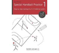 Jörg Madinger Special Handball Practice 1 - Step-by-step training of (Tascabile)