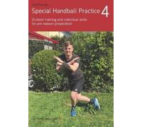 Jörg Madinger Special Handball Practice 4 - Outdoor training and ind (Tascabile)