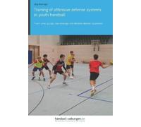 Jörg Madinger Training of offensive defense systems in youth handbal (Tascabile)